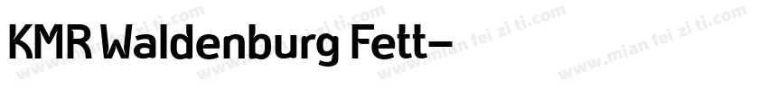 KMR Waldenburg Fett字体转换